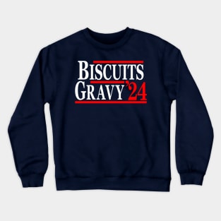 Biscuits Gravy 2024 Crewneck Sweatshirt